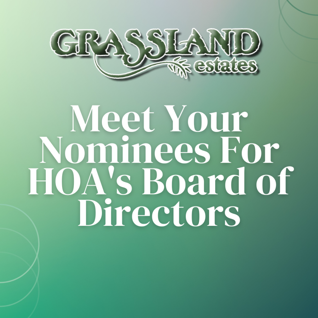 Meet Your Nominees For HOA’s Board of Directors